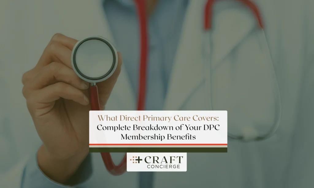 What Direct Primary Care Covers: Complete Breakdown of Your DPC ...
